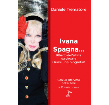 Ritratto dell'artista da giovane -  Ivana Spagna.... Quasi una biografia! 